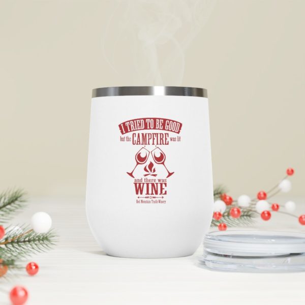 "I tried to be good but the campfire was lit and there was wine" Red Mountain Trails Stainless Tumbler